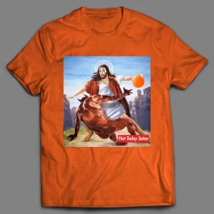 NOT TODAY SATAN JESUS CROSSOVER BASKETBALL PARODY SHIRT