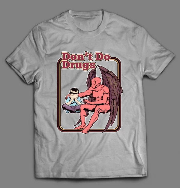 DON'T DO DRUGS CHILDREN'S SERIES PARODY SHIRT