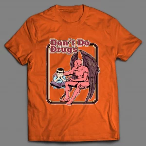 DON'T DO DRUGS CHILDREN'S SERIES PARODY SHIRT