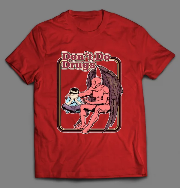 DON'T DO DRUGS CHILDREN'S SERIES PARODY SHIRT