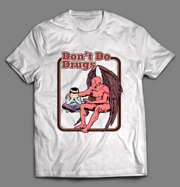 DON'T DO DRUGS CHILDREN'S SERIES PARODY SHIRT