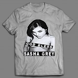 GOD BLESS SASHA ADULT MOVIE STAR SHIRT