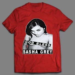 GOD BLESS SASHA ADULT MOVIE STAR SHIRT