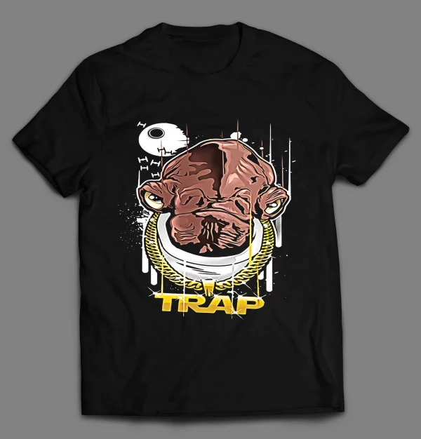 ADMIRAL ACKBAR HIP HOP TRAP SHIRT