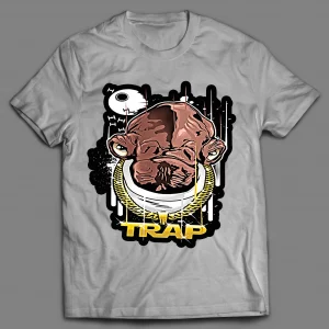 ADMIRAL ACKBAR HIP HOP TRAP SHIRT