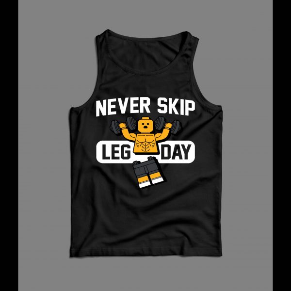 NEVER SKIP LEG DAY WORKOUT GYM TANK TOP