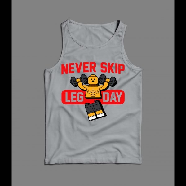NEVER SKIP LEG DAY WORKOUT GYM TANK TOP
