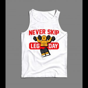 NEVER SKIP LEG DAY WORKOUT GYM TANK TOP
