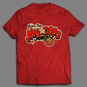 RICHER THEN MY OPPS BASKETBALL PARODY SHIRT