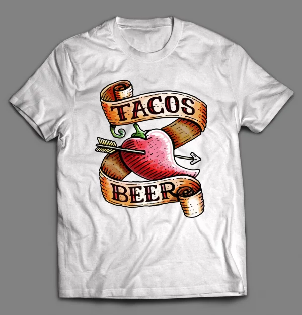 I LOVE TACOS AND BEER SHIRT