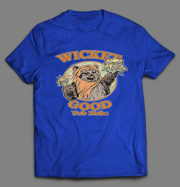 WICKET GOOD YUB NUBS CARTOON MOVIE PARODY SHIRT