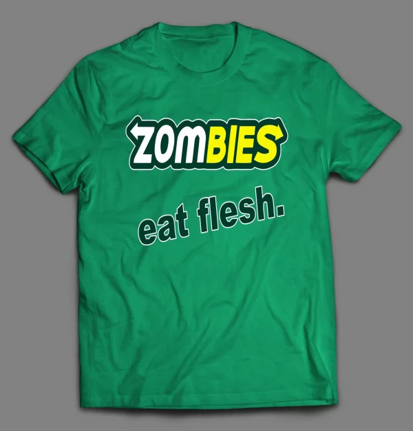 ZOMBIES EAT FLESH HALLOWEEN SHIRT