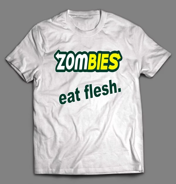 ZOMBIES EAT FLESH HALLOWEEN SHIRT