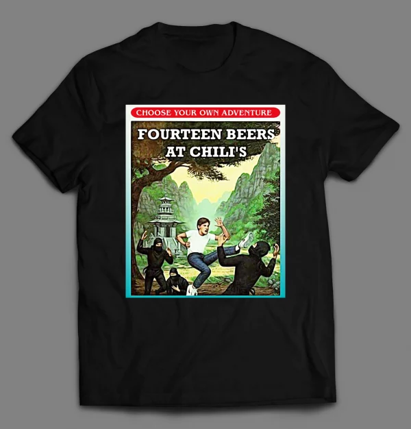ME AFTER FOURTEEN BEERS AT CHILI'S BOOK SERIES PARODY SHIRT