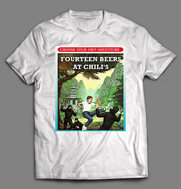 ME AFTER FOURTEEN BEERS AT CHILI'S BOOK SERIES PARODY SHIRT