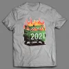 2021 DUMPSTER FIRE SHIRT