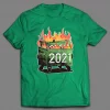 2021 DUMPSTER FIRE SHIRT