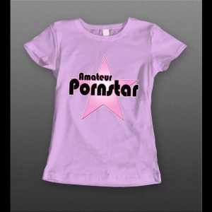 AMATEUR PORNSTAR LADIES SHIRT