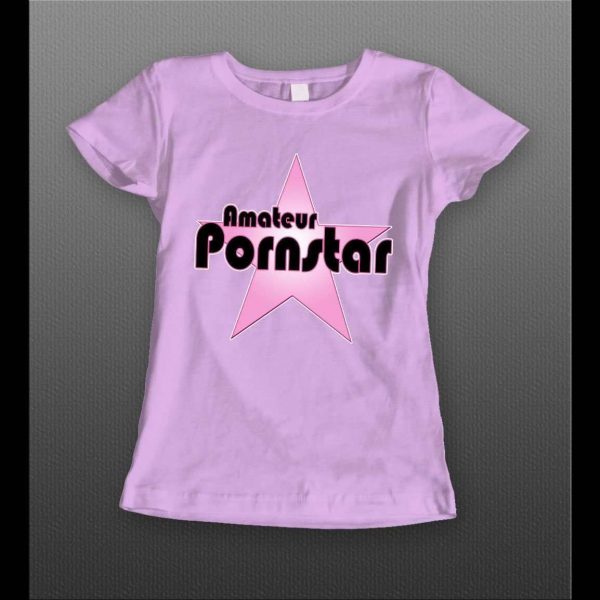 AMATEUR PORNSTAR LADIES SHIRT