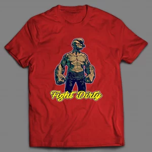 THE SAILORMAN FIGHT DIRTY SHIRT