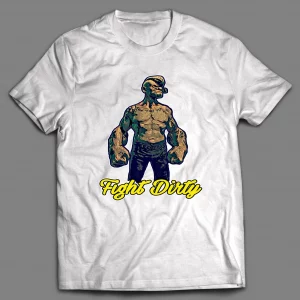 THE SAILORMAN FIGHT DIRTY SHIRT
