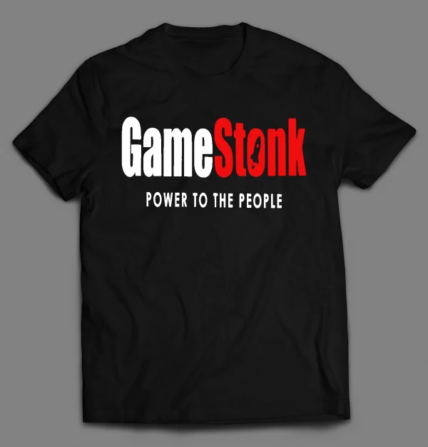 SHORT SQUEEZE $GME GAMESTONK POWER TO THE PEOPLE GAMER SHIRT