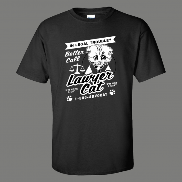 LAWYER CAT IM NOT A CAT VIRAL CARTOON PARODY SHIRT