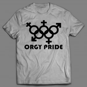 ORGY PRIDE ADULT HUMOR SHIRT
