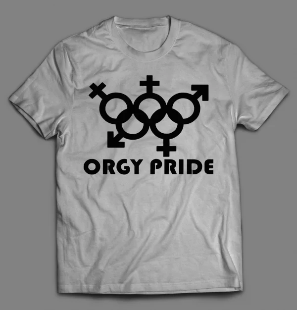 ORGY PRIDE ADULT HUMOR SHIRT