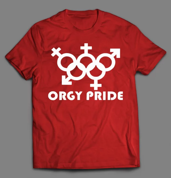 ORGY PRIDE ADULT HUMOR SHIRT