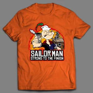 THE SAILORMAN STRONG TO THE FINISH VIDEO GAME PARODY SHIRT
