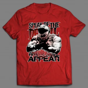 SPEAK OF THE DEVIL AND HE SHALL APPEAR VILLAIN SHIRT