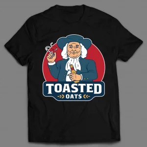 TOASTED OATS STONER PARODY SHIRT