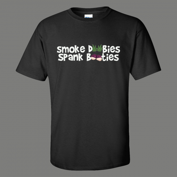SMOKE DOOBIES SPANK BOOTIES 420 SHIRT