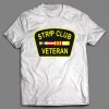STRIP CLUB VETERAN SHIRT