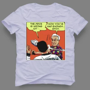 PRICE IS WRONG B*TCH BARKER HAPPY MOVIE MASHUP CUSTOM ART SHIRT