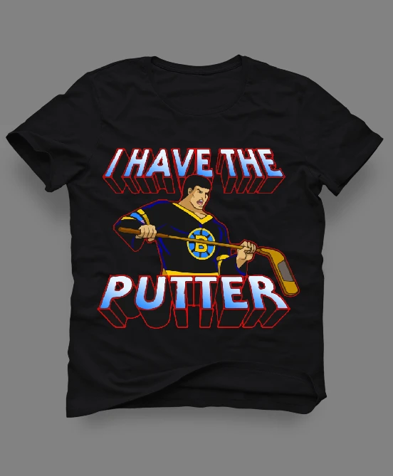 I HAVE THE PUTTER HAPPY MOVIE MASHUP CUSTOM ART SHIRT