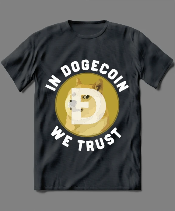 DOGECOIN WE TRUST PARODY SHIRT