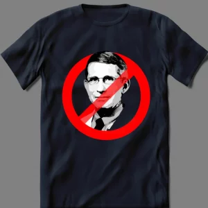 JUST SAY NO TO DR FAUCI & HIS DRUGS FUNNY PARODY  QUALITY Shirt *MANY OPTIONS*