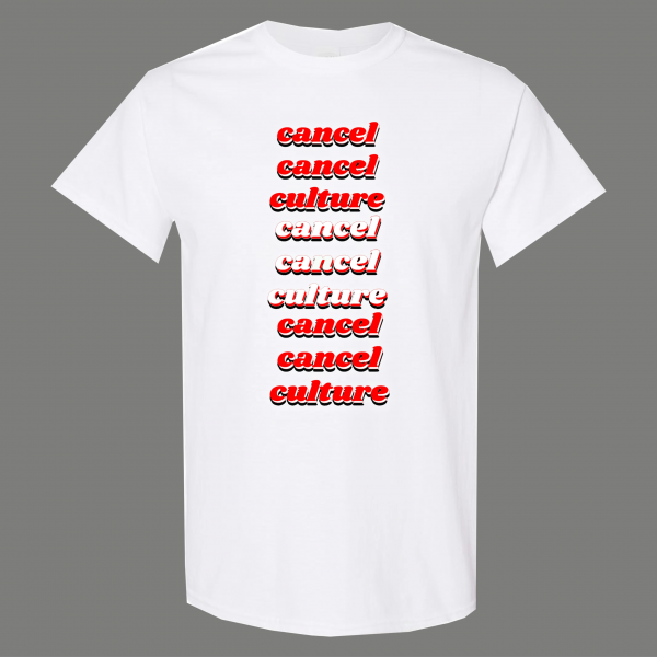 CANCEL CANCEL CULTURE DONT BE A CUPCAKE PARODY HIGH QUALITY SHIRT