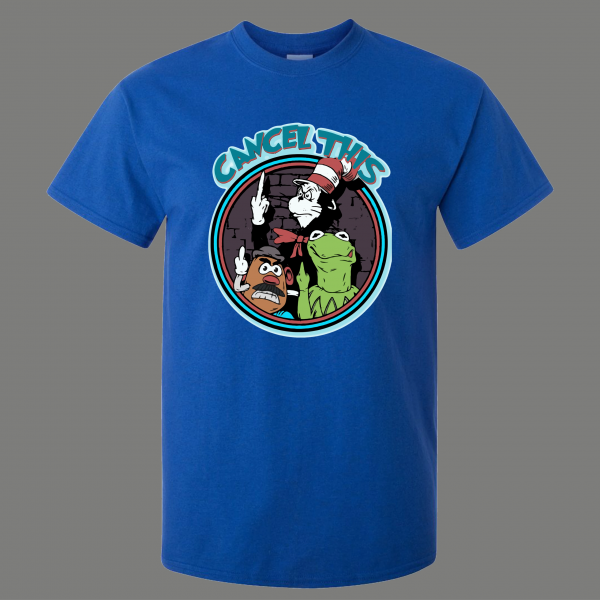 CANCEL THIS PUPPETS POTATOS PEPE F*UCK YOU QUALITY SHIRT