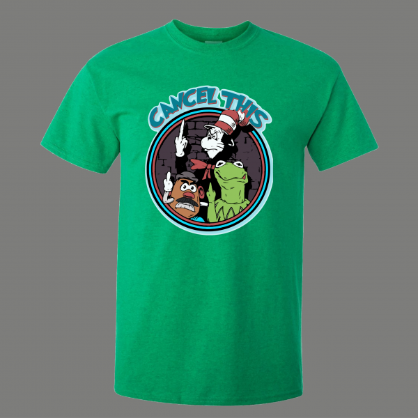 CANCEL THIS PUPPETS POTATOS PEPE F*UCK YOU QUALITY SHIRT