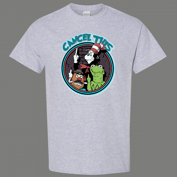 CANCEL THIS PUPPETS POTATOS PEPE F*UCK YOU QUALITY SHIRT