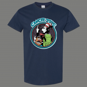 CANCEL THIS PUPPETS POTATOS PEPE F*UCK YOU QUALITY SHIRT