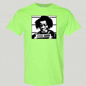 GODFATHER OF SOUL MUGSHOT I FEEL GOOD QUALITY SHIRT