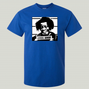 GODFATHER OF SOUL MUGSHOT I FEEL GOOD QUALITY SHIRT