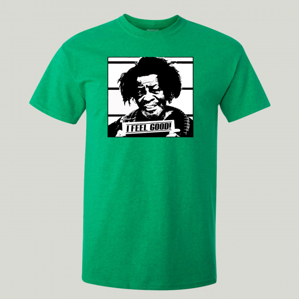 GODFATHER OF SOUL MUGSHOT I FEEL GOOD QUALITY SHIRT