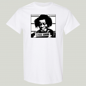 GODFATHER OF SOUL MUGSHOT I FEEL GOOD QUALITY SHIRT