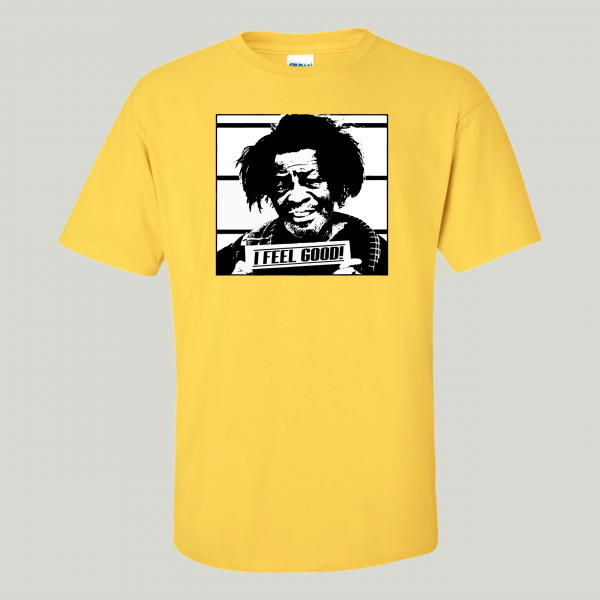 GODFATHER OF SOUL MUGSHOT I FEEL GOOD QUALITY SHIRT