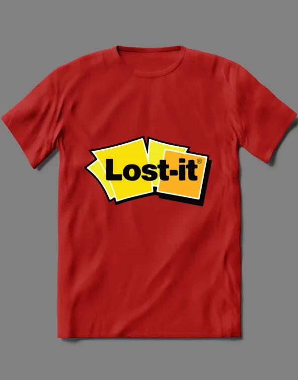 LOST IT NOTE SICK AND TIRED POST IT ART PARODY QUALITY Shirt *OPTIONS*